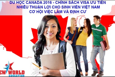 Du học Canada 2016: Chính sách xét Visa thay đổi thuận lợi cho sinh viên Việt Nam