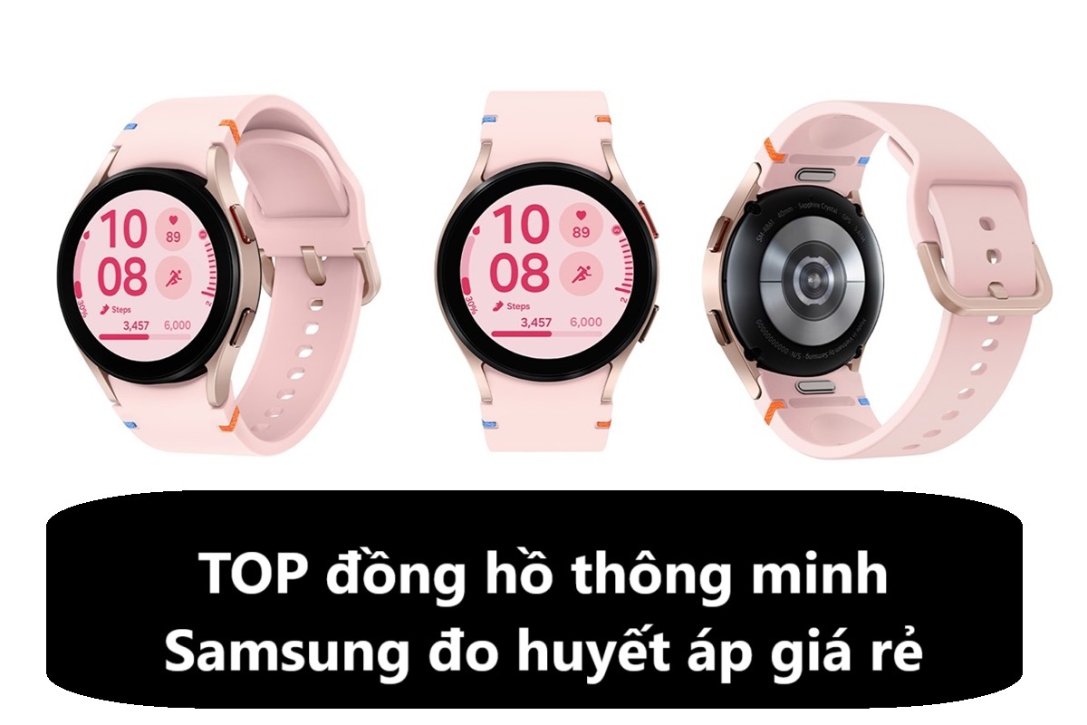 Loạt đồng hồ thông minh Samsung có tính năng đo huyết áp giá chỉ dưới 3 triệu đồng