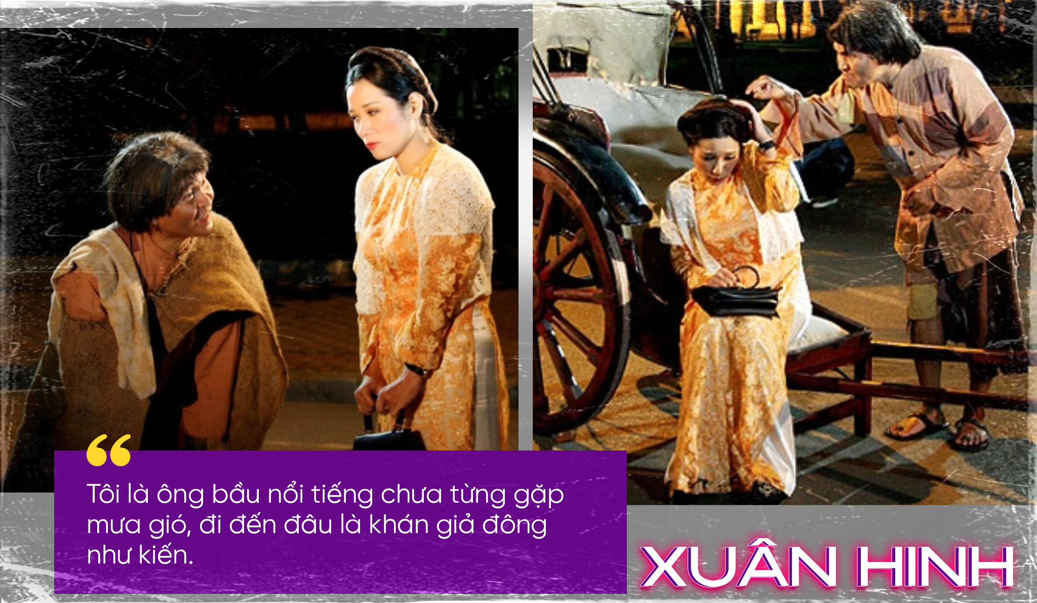 Vua hài Xuân Hinh thời làm ông bầu khét tiếng và nỗi sợ vợ… đuổi khỏi nhà - 5 Vua hài Xuân Hinh thời làm ông bầu khét tiếng và nỗi sợ vợ… đuổi khỏi nhà - 5