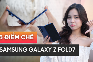 Galaxy Z Fold 7 gây ấn tượng nhưng vẫn chưa hoàn hảo vì những điểm này