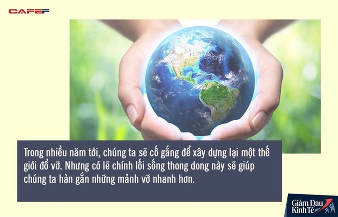 Đại dịch Covid-19 là lời mời gọi về quá khứ để tìm kiếm thứ ta đã đánh mất bấy lâu nay: Giá trị thực sự của cuộc đời là bình yên trong tâm hồn - Ảnh 3. Đại dịch Covid-19 là lời mời gọi về quá khứ để tìm kiếm thứ ta đã đánh mất bấy lâu nay: Giá trị thực sự của cuộc đời là bình yên trong tâm hồn - Ảnh 3.
