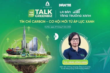 Tọa đàm:  "Tín chỉ carbon - Cơ hội mới từ áp lực xanh"