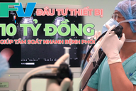 FV đầu tư thiết bị 10 tỷ đồng giúp tầm soát nhanh bệnh phổi