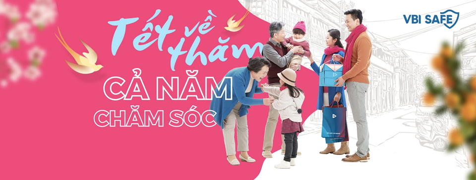 Cộng đồng mạng đu trend mua bảo hiểm VBI làm quà Tết để được luôn bên nhau - 2 Cộng đồng mạng đu trend mua bảo hiểm VBI làm quà Tết để được luôn bên nhau - 2
