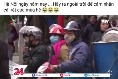 Nắng nóng 40 độ, cộng đồng mạng rộ trào lưu "giải nhiệt tinh thần"