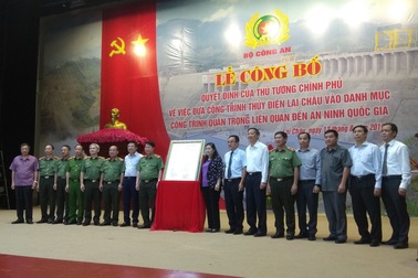 Thủy điện Lai Châu được đưa vào danh mục công trình quan trọng liên quan đến an ninh Quốc gia