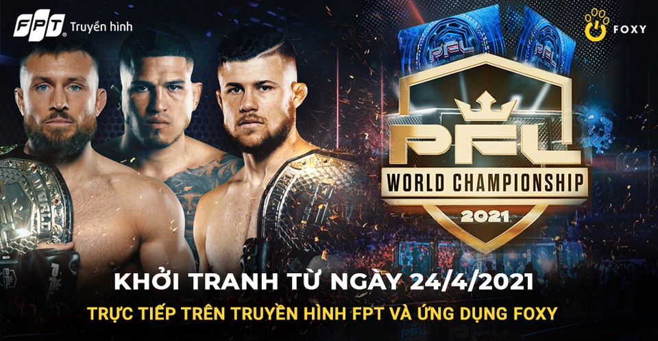 6 triệu USD cho những nhà vô địch PFL World Championship 2021 - 2 6 triệu USD cho những nhà vô địch PFL World Championship 2021 - 2