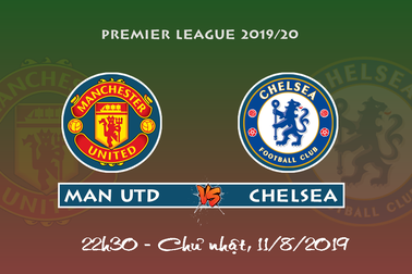 Man Utd - Chelsea: Đi tìm "nền móng" cho tương lai