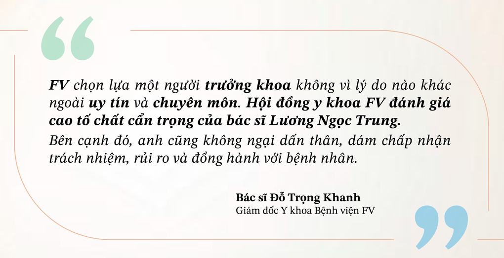 BS Lương Ngọc Trung: Hạnh phúc khi mang lại cho bệnh nhân cuộc đời mới sau từng ca mổ - 4