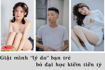 "Giật mình" lý do bạn trẻ bỏ đại học, kiếm thu nhập tiền tỷ mỗi năm
