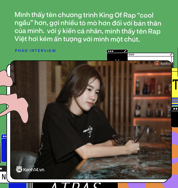 Pháo - cô nàng rapper 17 tuổi: Tham dự King Of Rap vì tên show ngầu hơn Rap Việt, nếu không theo nghệ thuật nhất định sẽ đi bán trà đá! - Ảnh 8.