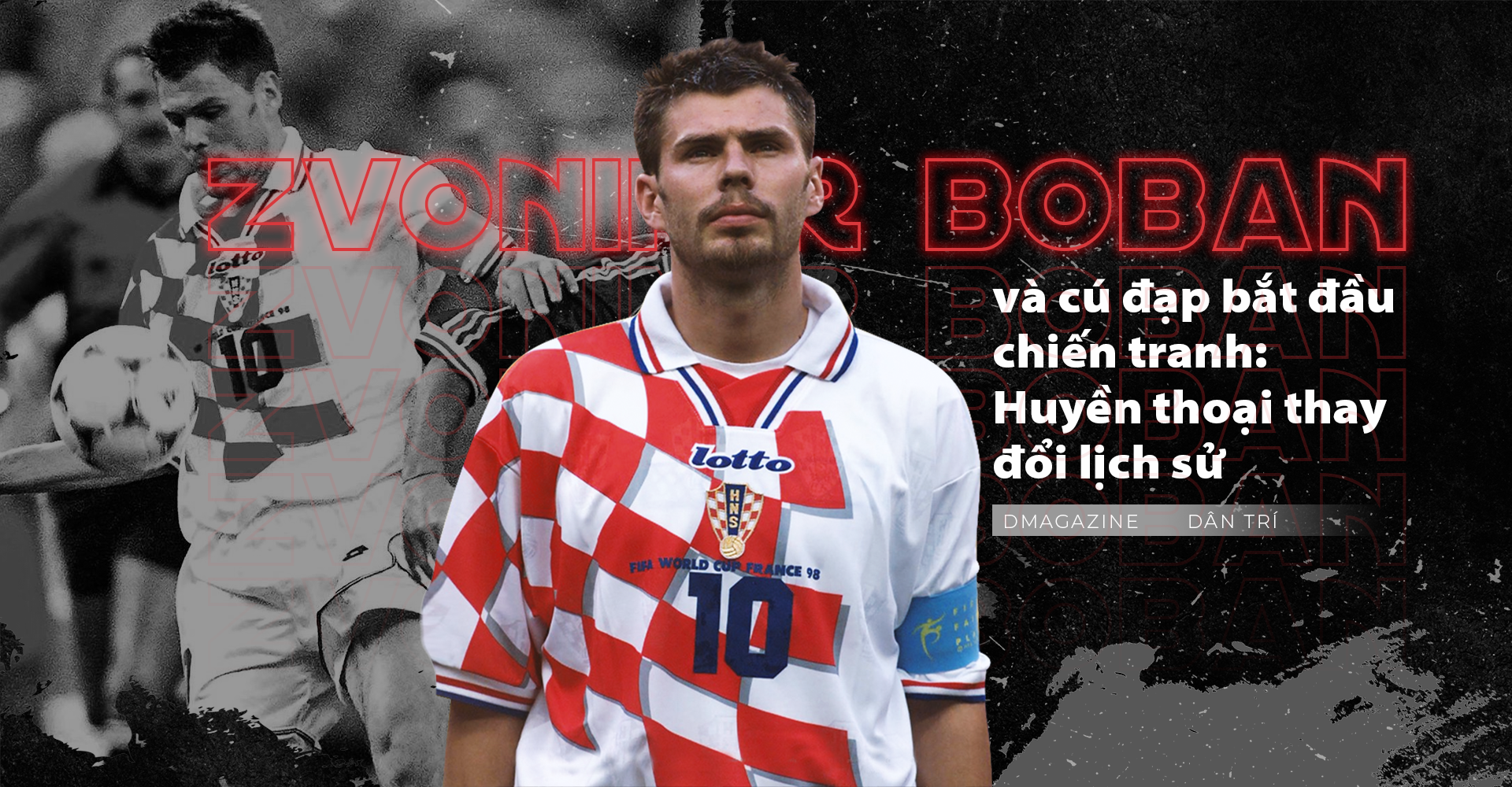 Zvonimir Boban và cú đạp bắt đầu chiến tranh: Huyền thoại thay đổi lịch sử