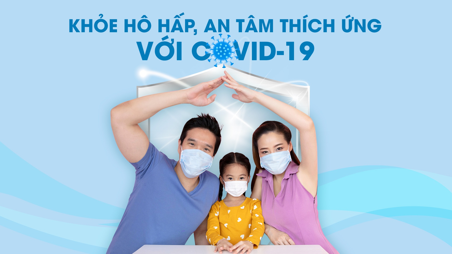 Khỏe hô hấp, an tâm thích ứng với Covid-19