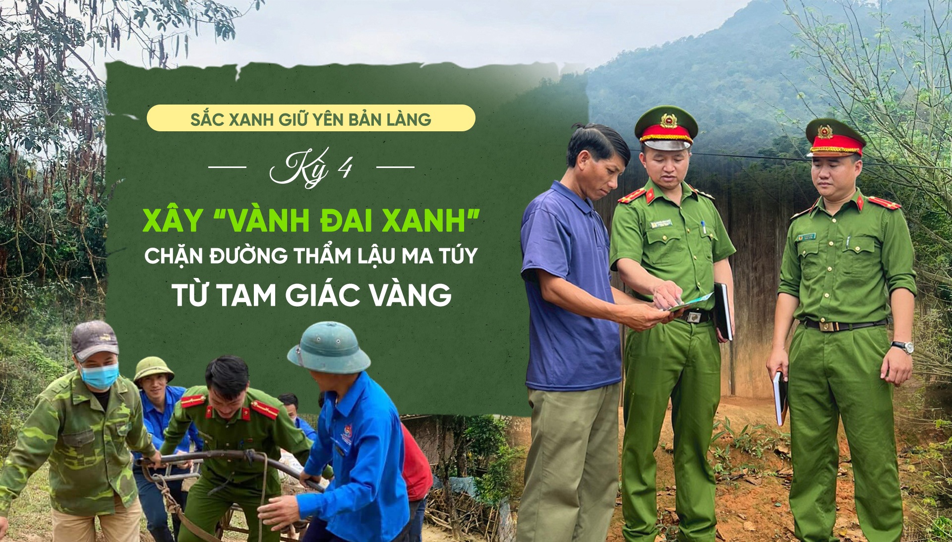 Xây vành đai xanh, chặn đường thẩm lậu ma túy từ "Tam giác vàng"