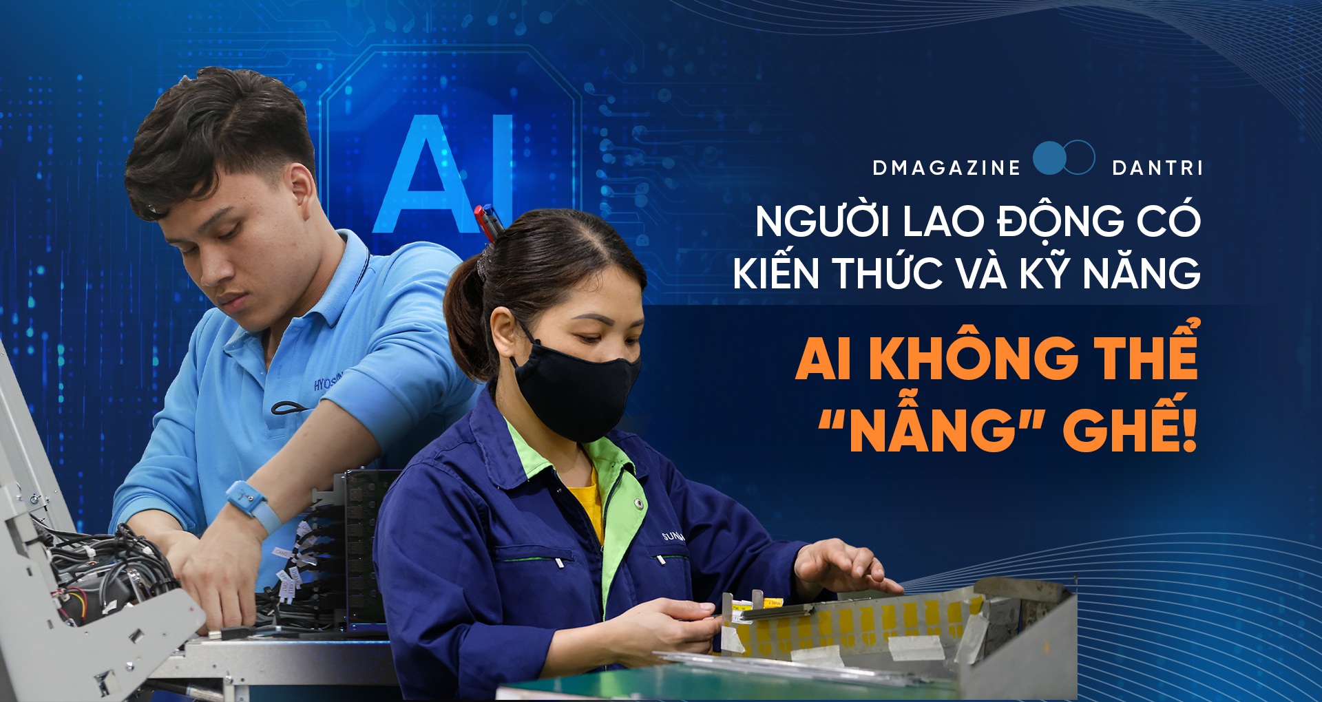 Người lao động có kiến thức và kỹ năng, AI không thể "nẫng" ghế!