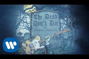 Sturgill Simpson - The Dead Don't Die