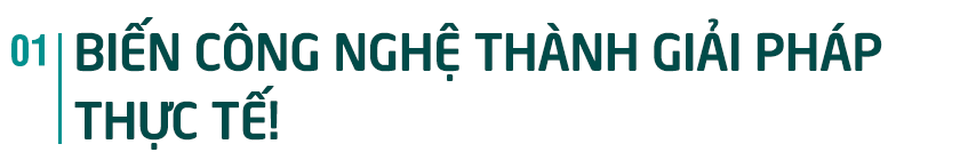 Phó TGĐ Viettel Solutions: Chúng tôi luôn coi mỗi khách hàng là một cá thể riêng biệt - 1 Phó TGĐ Viettel Solutions: Chúng tôi luôn coi mỗi khách hàng là một cá thể riêng biệt - 1