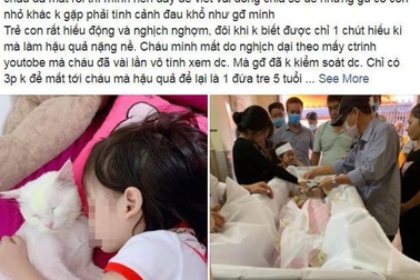 Bé 5 tuổi tự tử nghi do học theo Youtube: Đừng để “sự đã rồi”