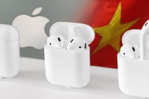 Hàng triệu tai nghe AirPods sắp được sản xuất tại Việt Nam