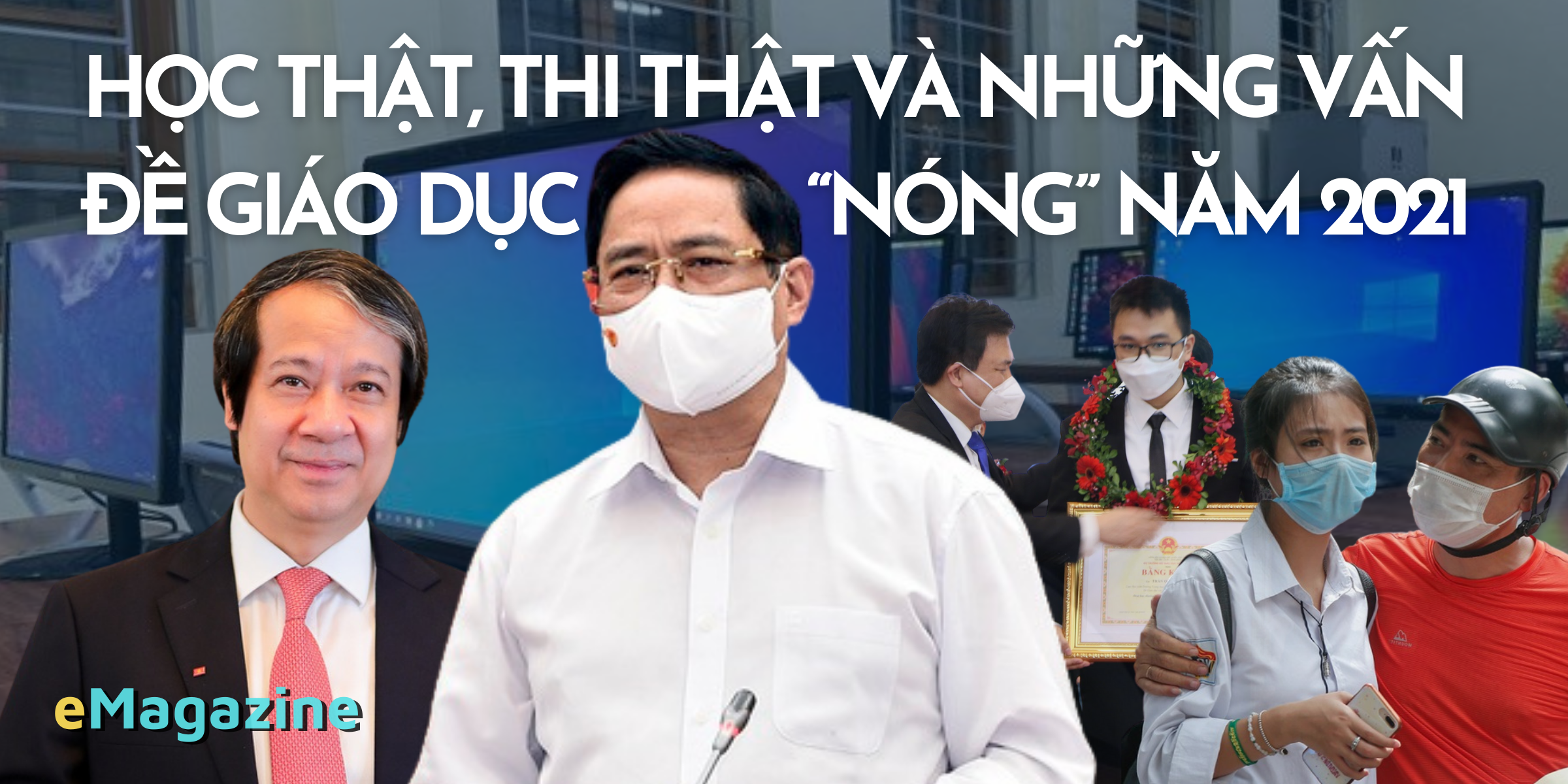 Học thật, thi thật và những vấn đề giáo dục "nóng" năm 2021