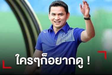 Báo Thái Lan nói gì về cơn sốt vé ở trận ra mắt của HLV Kiatisuk?