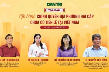 Tọa đàm "Vận hành chính quyền địa phương hai cấp chưa có tiền lệ"
