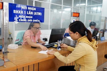 Lãnh đạo Bảo hiểm nói sao về đề xuất rút BHXH một lần chỉ được nhận 8%?