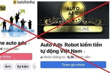 Ứng dụng Auto Ads huy động vốn đa cấp, lừa đảo chiếm đoạt tài sản