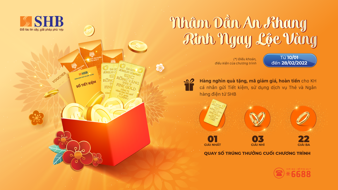 Cùng SHB rinh ngay lộc vàng đón Nhâm Dần an khang - 4 Cùng SHB rinh ngay lộc vàng đón Nhâm Dần an khang - 4