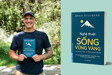 "Nghệ thuật sống vững vàng" - Hiện thực hóa cuộc sống mà bạn mong muốn