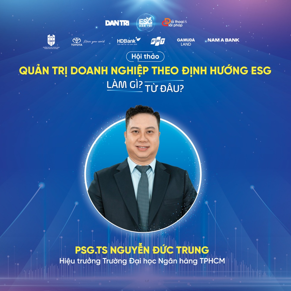 Diễn giả hội thảo quản trị doanh nghiệp theo định hướng ESG, họ là ai? - 2