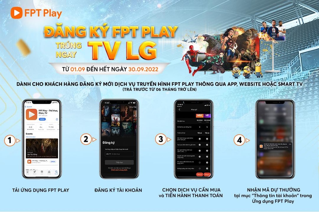 Đăng ký FPT Play, trúng quà trị giá trên 300 triệu đồng - 3 Đăng ký FPT Play, trúng quà trị giá trên 300 triệu đồng - 3