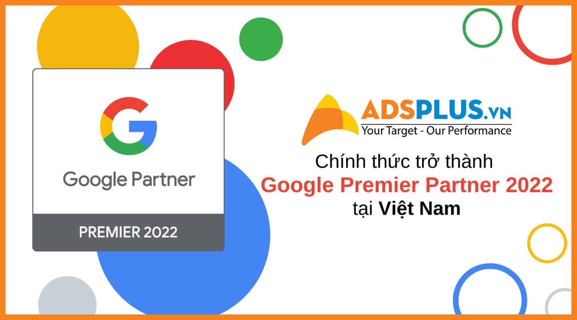 Adsplus trở thành đối tác xuất sắc năm 2022 của Google tại Việt Nam - 1 Adsplus trở thành đối tác xuất sắc năm 2022 của Google tại Việt Nam - 1