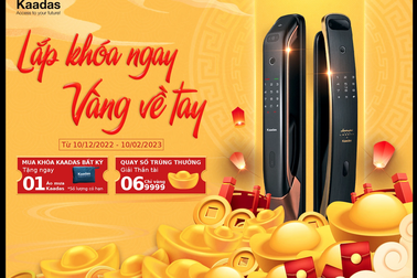Lắp khóa sang, đón Tết rộn ràng, trúng vàng từ Kaadas