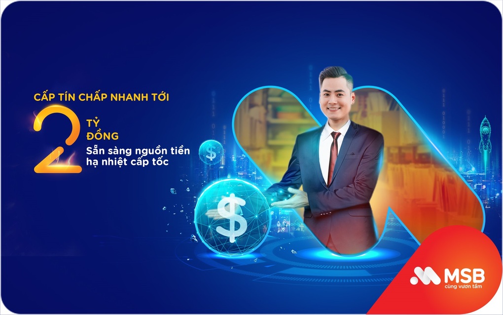 MSB áp dụng AI phê duyệt tín chấp cho doanh nghiệp trong 4 giờ - 1 MSB áp dụng AI phê duyệt tín chấp cho doanh nghiệp trong 4 giờ - 1