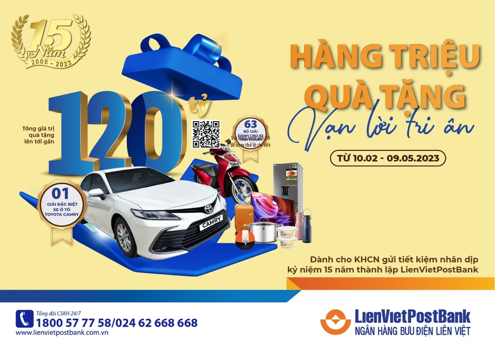 LienVietPostBank dành 120 tỷ đồng tri ân khách hàng dịp kỷ niệm 15 năm thành lập - 1 LienVietPostBank dành 120 tỷ đồng tri ân khách hàng dịp kỷ niệm 15 năm thành lập - 1