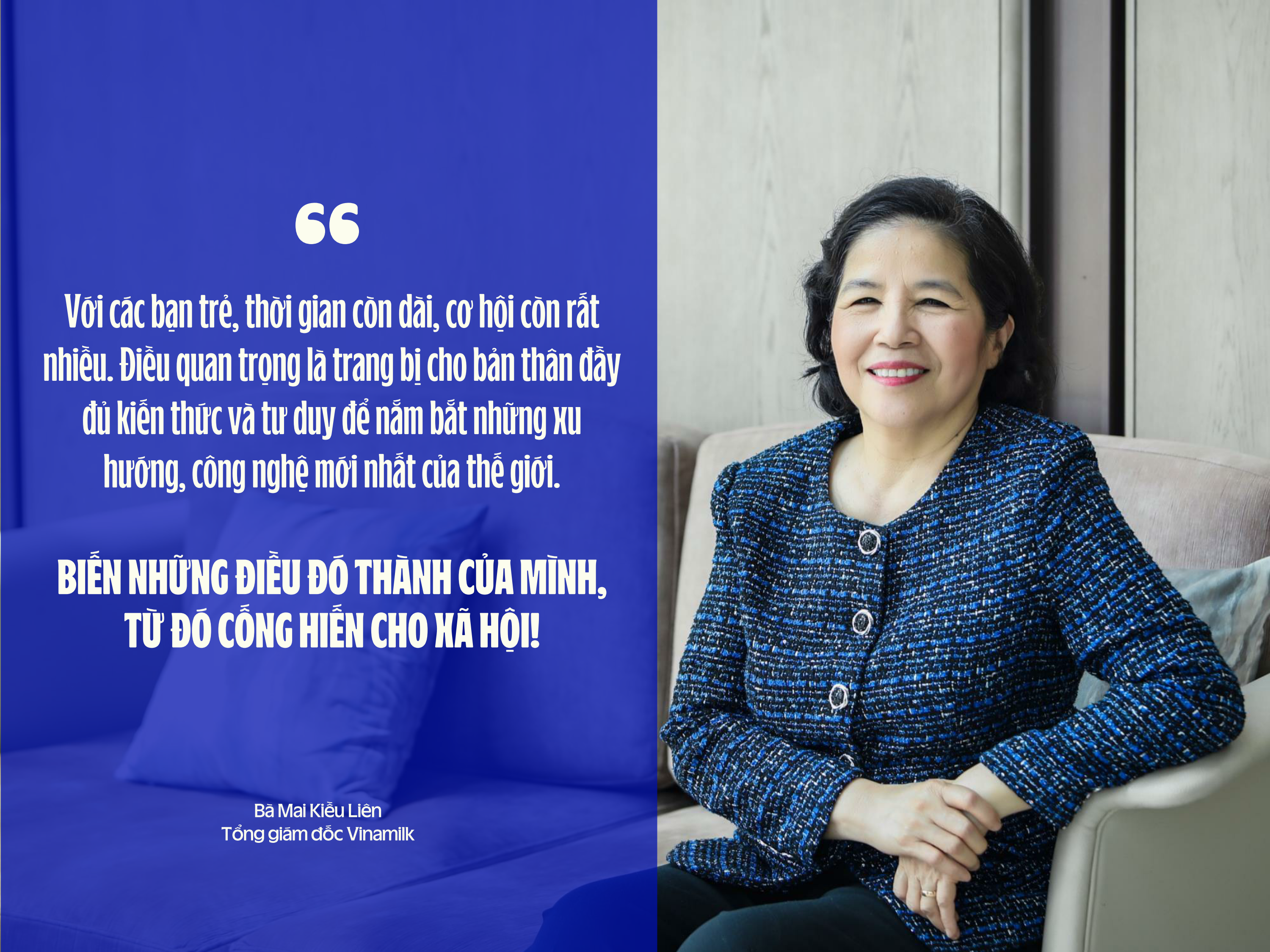 Dẫn dắt thương hiệu tỷ USD chuyển mình, bà Mai Kiều Liên nói gì về sự đổi mới? - 9 Dẫn dắt thương hiệu tỷ USD chuyển mình, bà Mai Kiều Liên nói gì về sự đổi mới? - 9