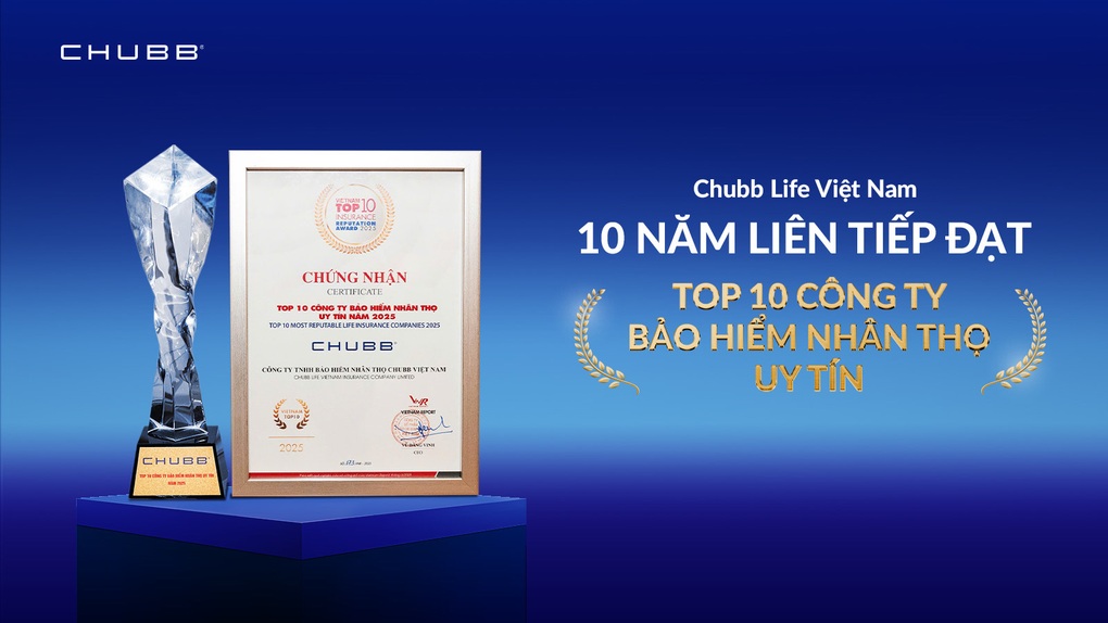 Chubb Life Việt Nam vào “Top 10 doanh nghiệp bảo hiểm uy tín” của VNR - 1 Chubb Life Việt Nam vào “Top 10 doanh nghiệp bảo hiểm uy tín” của VNR - 1