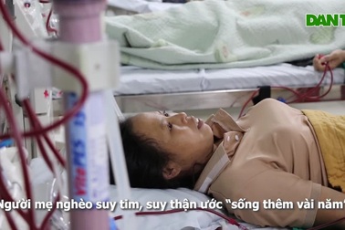 Người mẹ nghèo suy tim, suy thận mơ "được sống thêm vài năm"