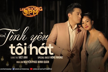 Tình yêu tôi hát - Hồng Nhung - Lam Trường