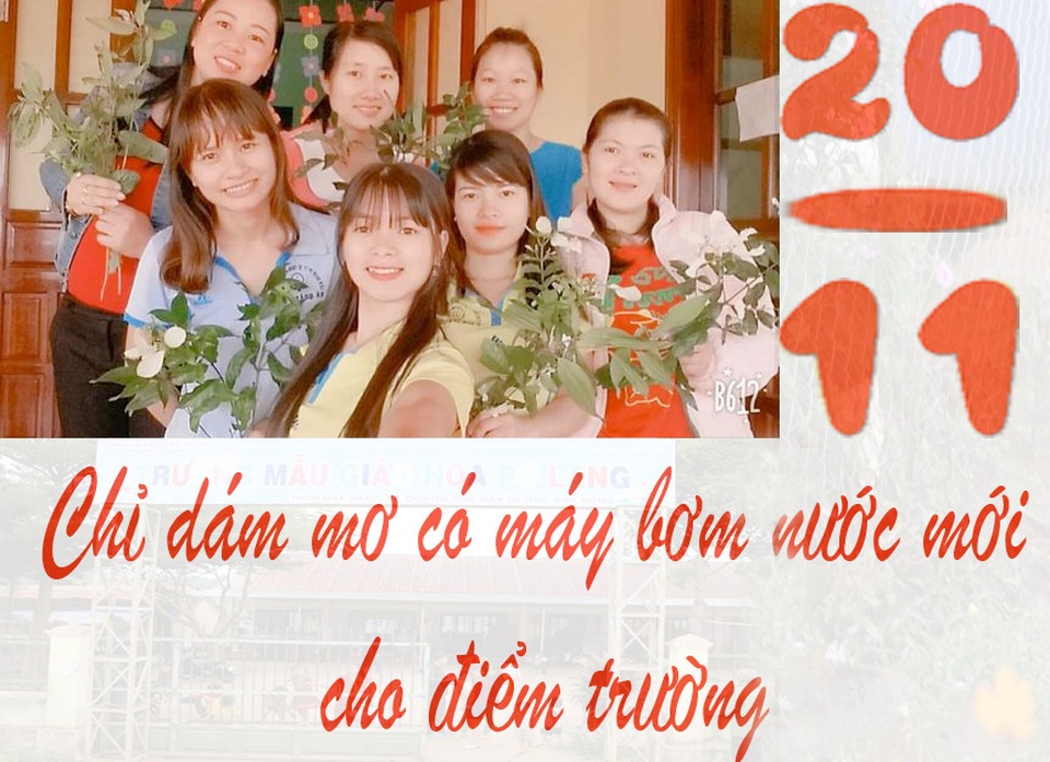 20/11 của 8 cô giáo trẻ đứng lớp không lương: Chỉ dám mơ có máy bơm nước - 5 20/11 của 8 cô giáo trẻ đứng lớp không lương: Chỉ dám mơ có máy bơm nước - 5