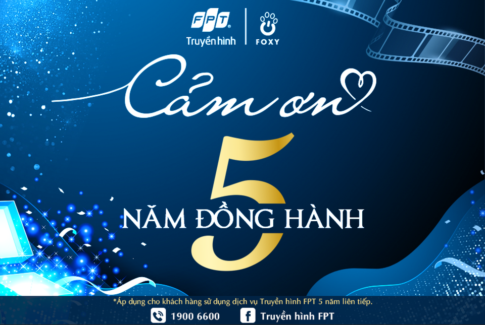 Truyền hình FPT tri ân khách hàng “Cảm ơn 5 năm đồng hành” - 1