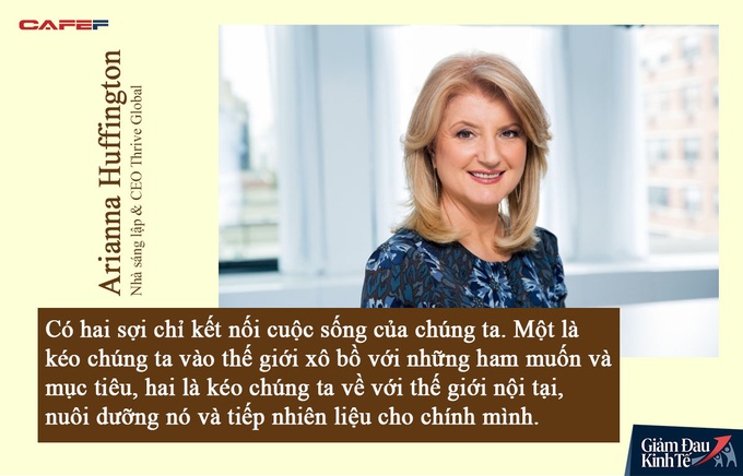 Nữ hoàng truyền thông Arianna Huffington: Vài tuần trước, bạn chỉ quay cuồng với công việc bận rộn rồi đại dịch Covid-19 buộc chúng ta trả lời câu hỏi, điều gì mới thực sự cần thiết? - Ảnh 1.