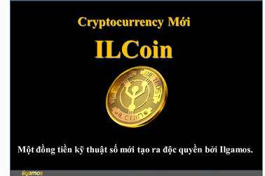 Lại rộ đồng tiền ảo mới IL Coin: Biến tướng của kinh doanh đa cấp?