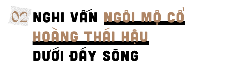 Bí ẩn vật thể lạ dưới đáy sông nghi là mộ cổ của hoàng thái hậu hiến thân - 7 Bí ẩn vật thể lạ dưới đáy sông nghi là mộ cổ của hoàng thái hậu hiến thân - 7
