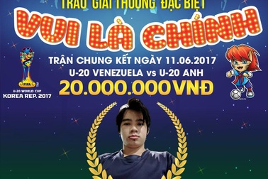 "Vui là chính" khép lại vòng chung kết FIFA U20 World Cup 2017 trong niềm vui