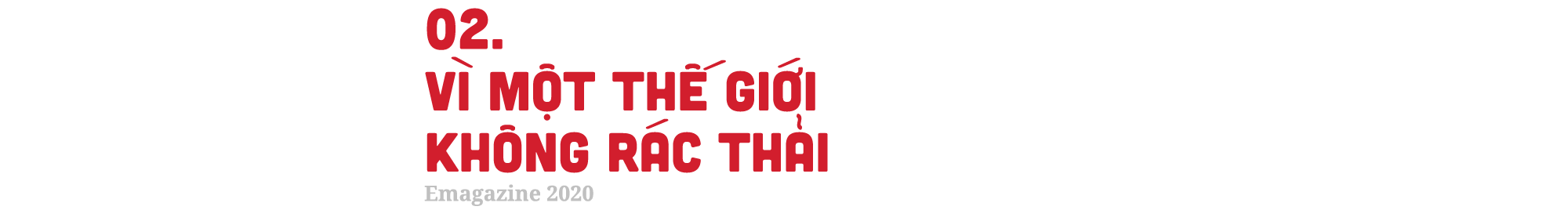 Trạng thái bình thường mới: Để rác thải chỉ là quá khứ - 10 Trạng thái bình thường mới: Để rác thải chỉ là quá khứ - 10