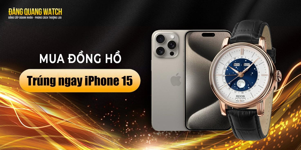 Tặng Iphone và giảm đến 40% khi mua đồng hồ tại Đăng Quang Watch - 1 Tặng Iphone và giảm đến 40% khi mua đồng hồ tại Đăng Quang Watch - 1