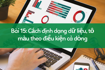 Học tin học excel: Cách tô màu dữ liệu cả dòng theo điều kiện