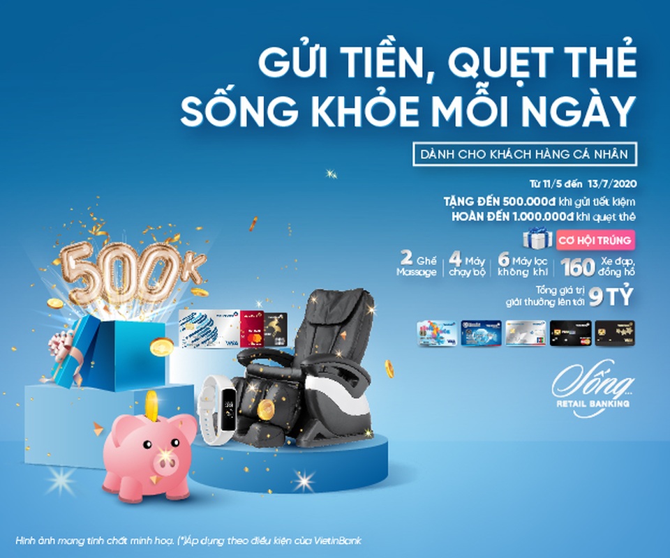 Gửi tiền, quẹt thẻ cùng VietinBank, trúng quà tặng sức khỏe hấp dẫn - 1 Gửi tiền, quẹt thẻ cùng VietinBank, trúng quà tặng sức khỏe hấp dẫn - 1